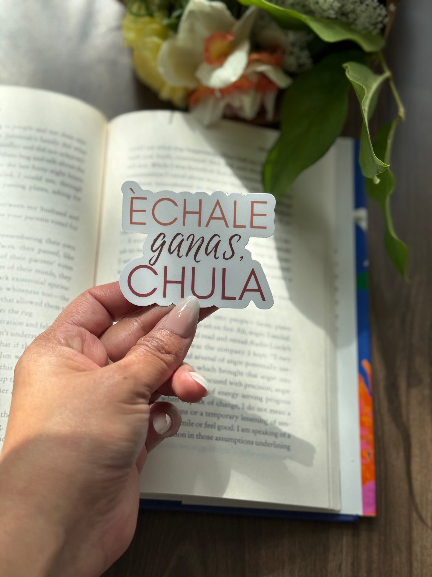 Échale Ganas Chula Sticker