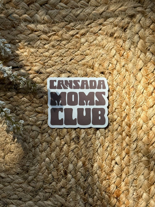 Cansada Moms Club Sticker