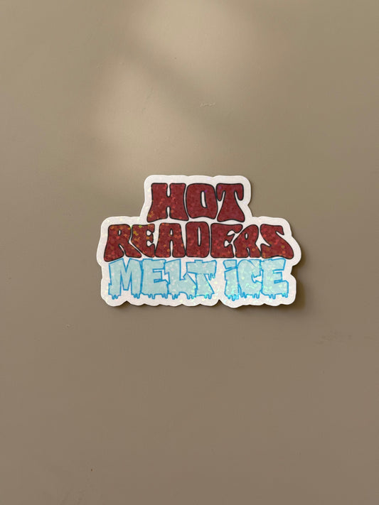 Hot Readers Melt Ice