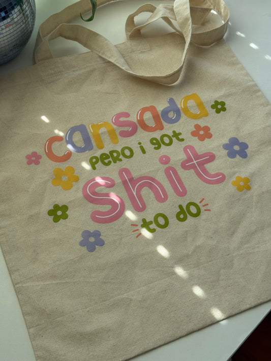 Cansada but... Tote